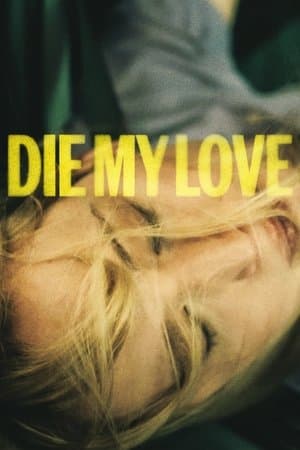 Die My Love Poster