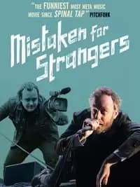 Mistaken for Strangers