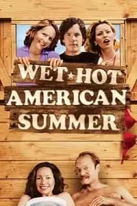 Wet Hot American Summer
