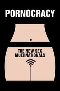 Pornocracy: The New Sex Multinational