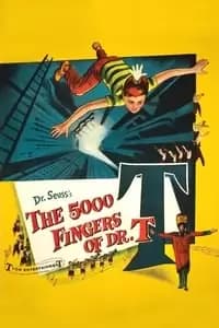 The 5, 000 Fingers of Dr. T.