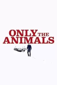 Only the Animals