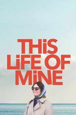 This Life of Mine Poster