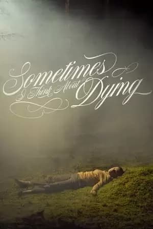 Sometimes I Think About Dying Poster