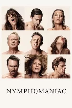 Nymphomaniac: Vol. I Poster