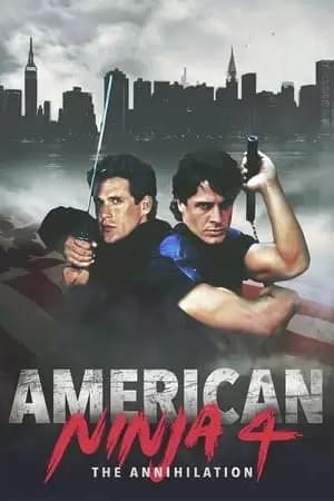 American Ninja 4: The Annihilation Poster
