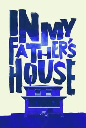 In My Father's House Poster