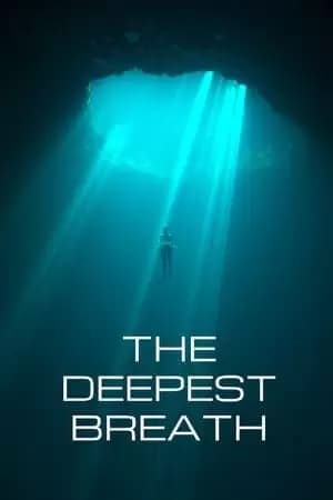 The Deepest Breath Poster