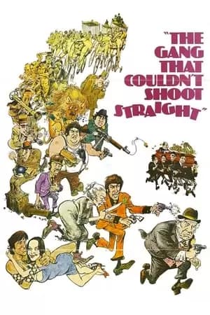 The Gang That Couldn't Shoot Straight Poster