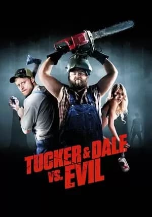 Tucker and Dale vs Evil Poster