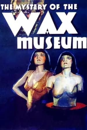 Mystery of the Wax Museum Poster