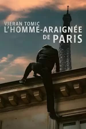 Vjeran Tomic: The Spider-Man of Paris Poster