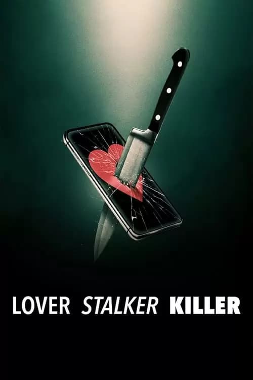 Lover, Stalker, Killer Poster