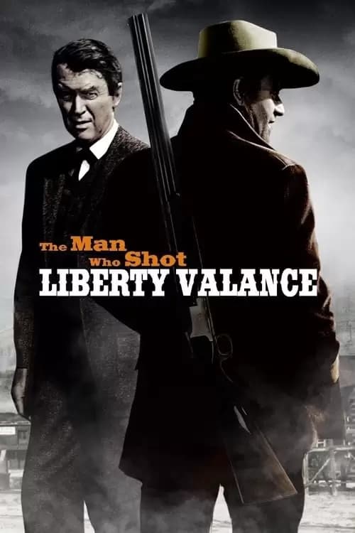 The Man Who Shot Liberty Valance Poster