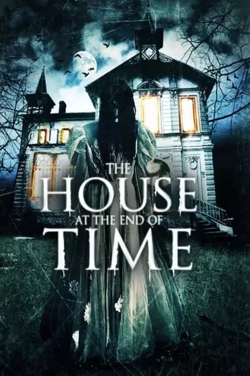 The House at the End of Time Poster